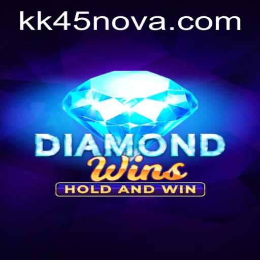 Exploring the Excitement of DiamondWins and the Thrill of KK 45